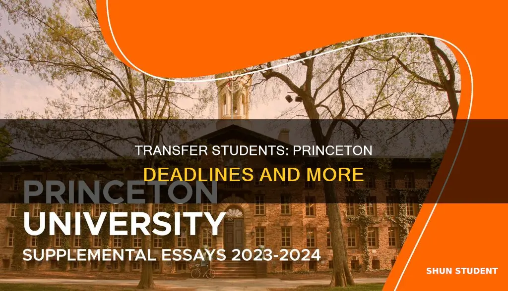 when is the deadline for transfer students princeton university