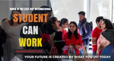 International Student Work: Know Your Last Day
