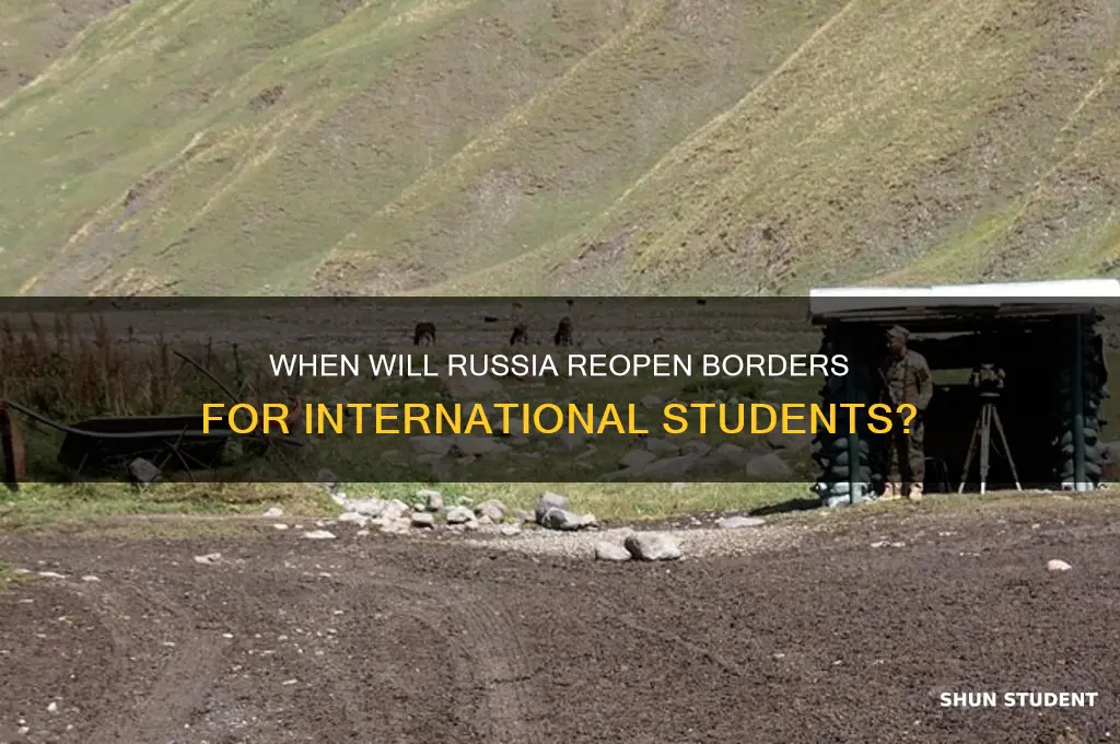 when russia will open borders for students