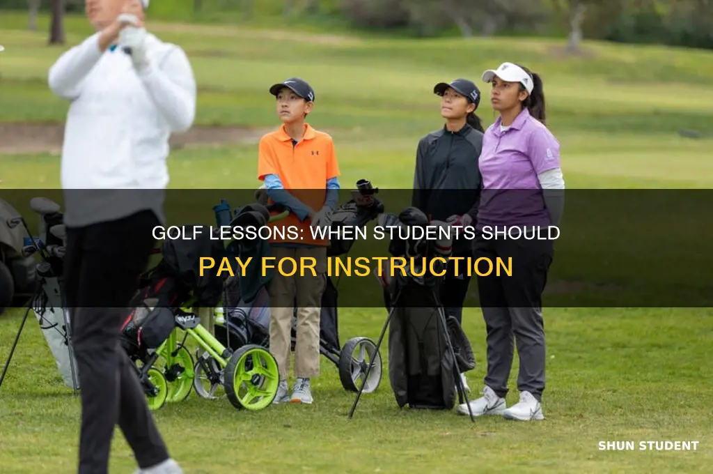 when should a student pay a a golf instrutor