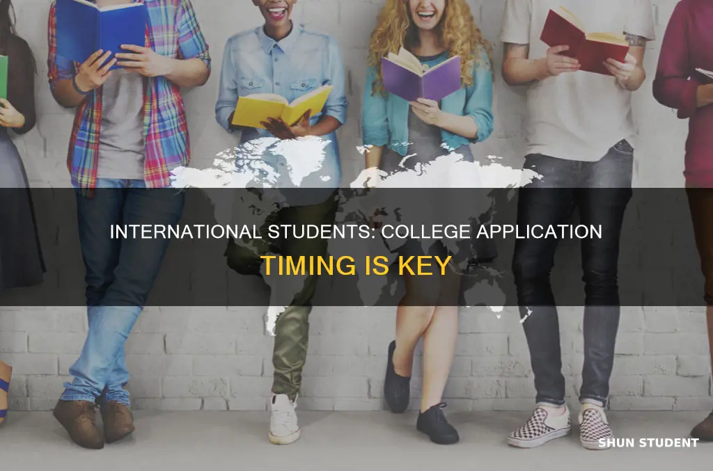 when should international students apply for college