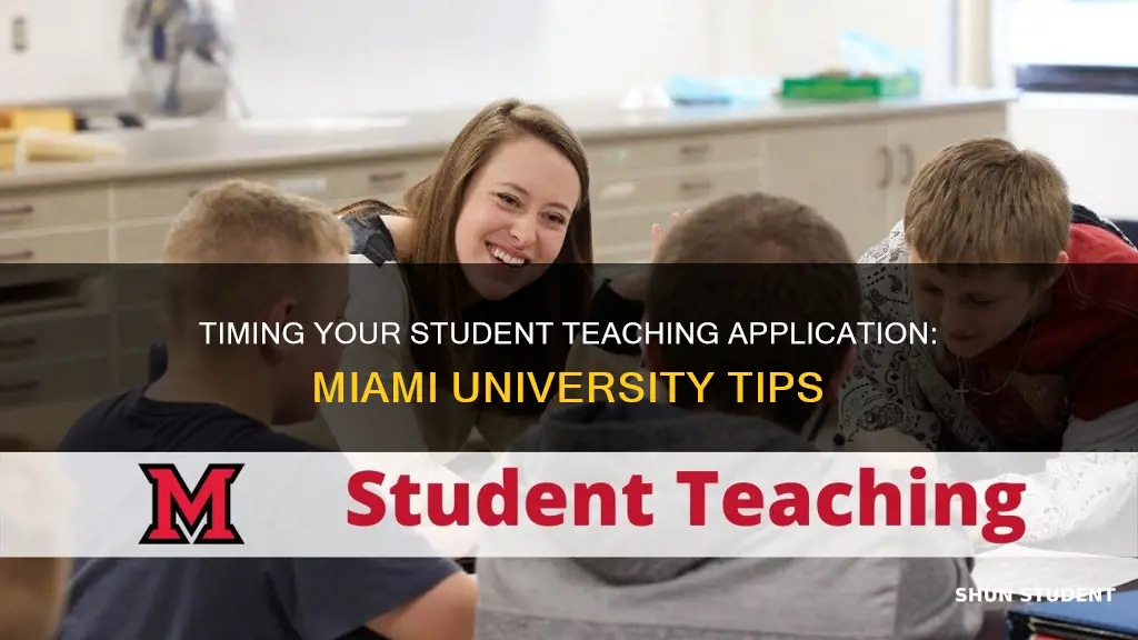 when to application for student teaching miami university