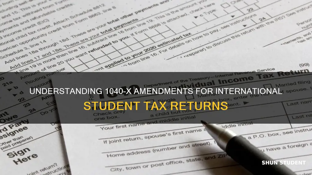 when to use 1040 x for international student tax return