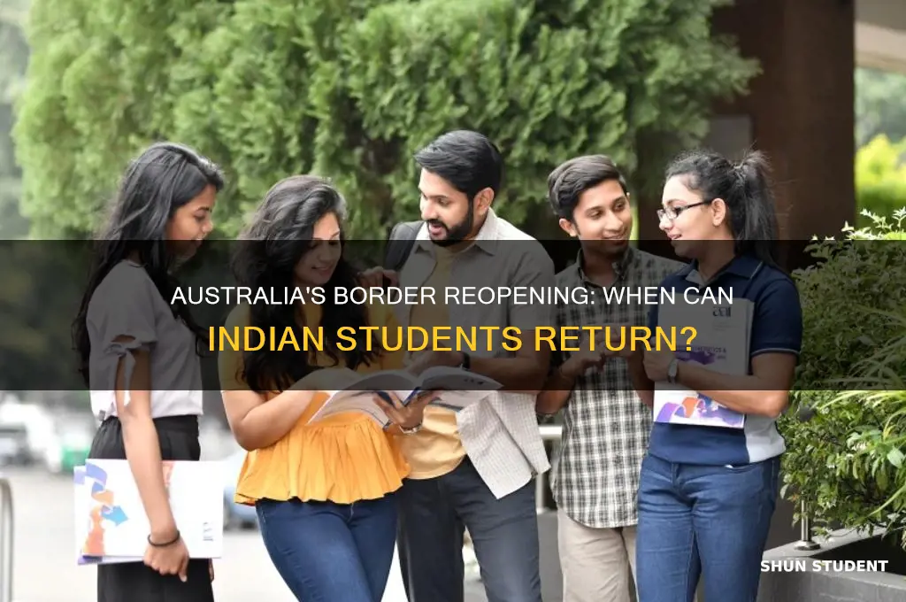 when will australia open borders for indian students