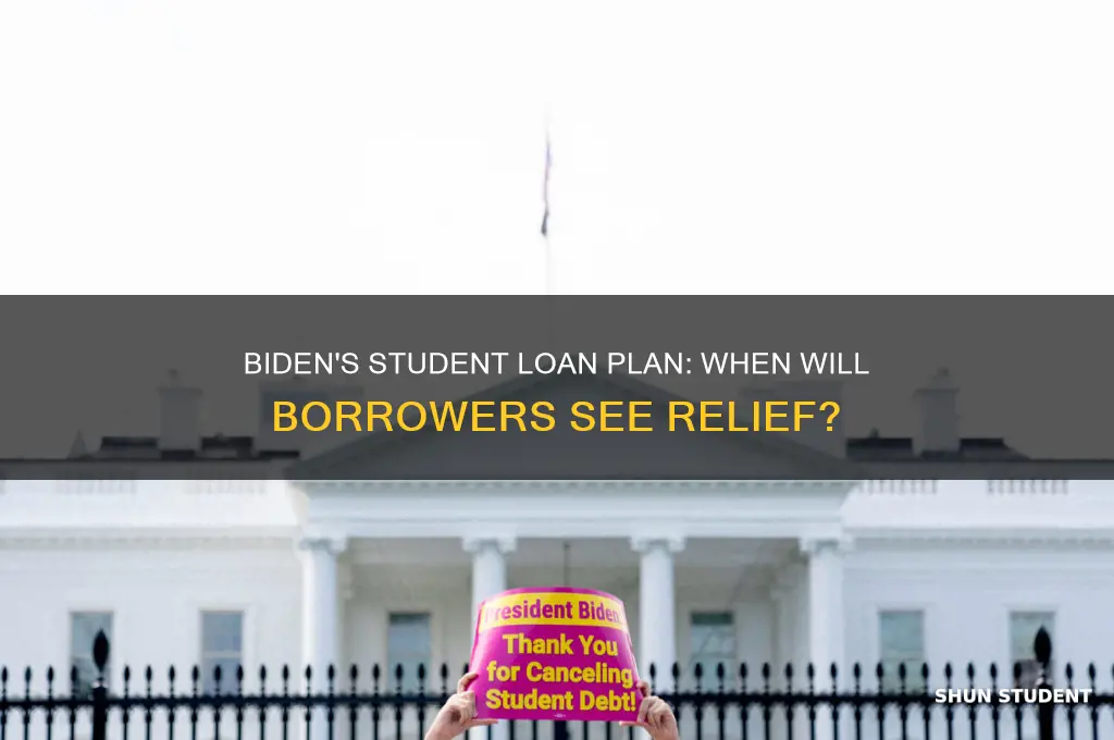 when will bidens student loan plan go into effect