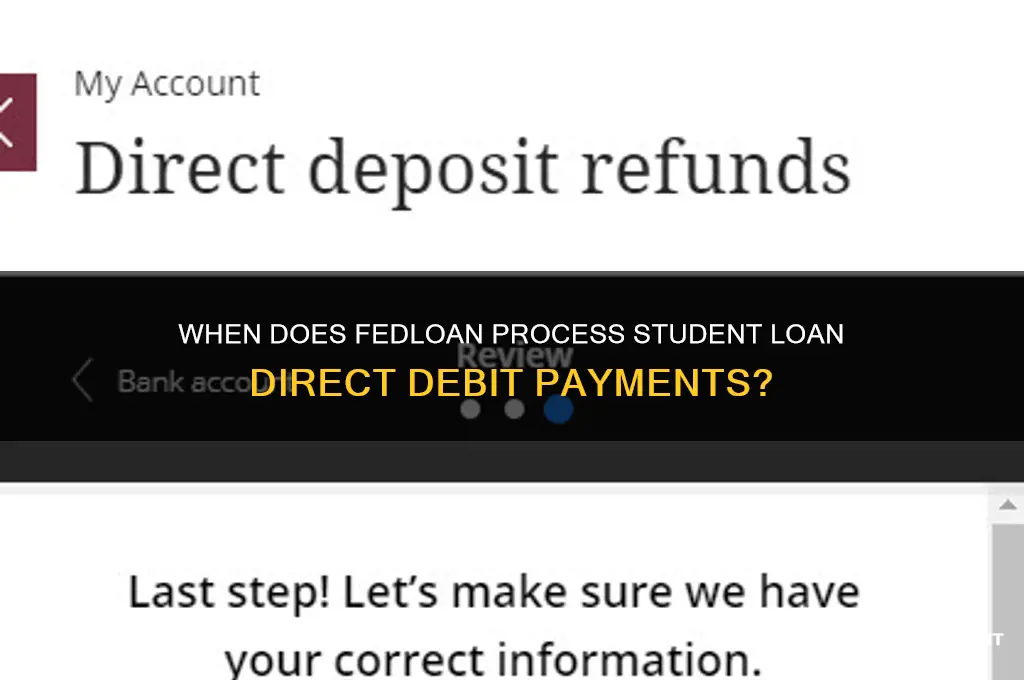when will direct debit go through on student loan fedloan