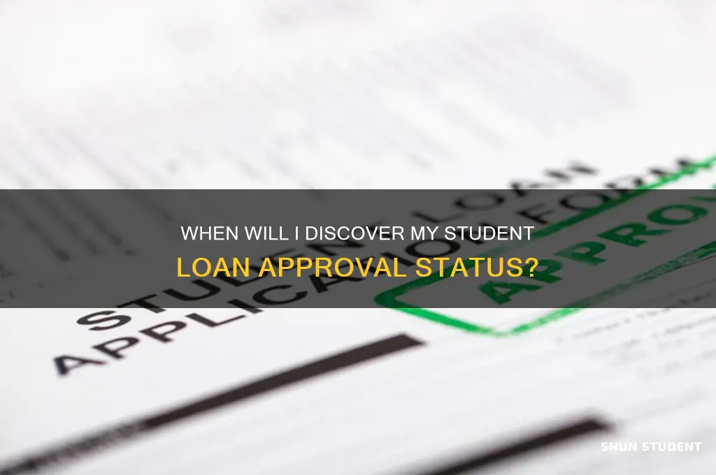 when will i find out if i got student loans