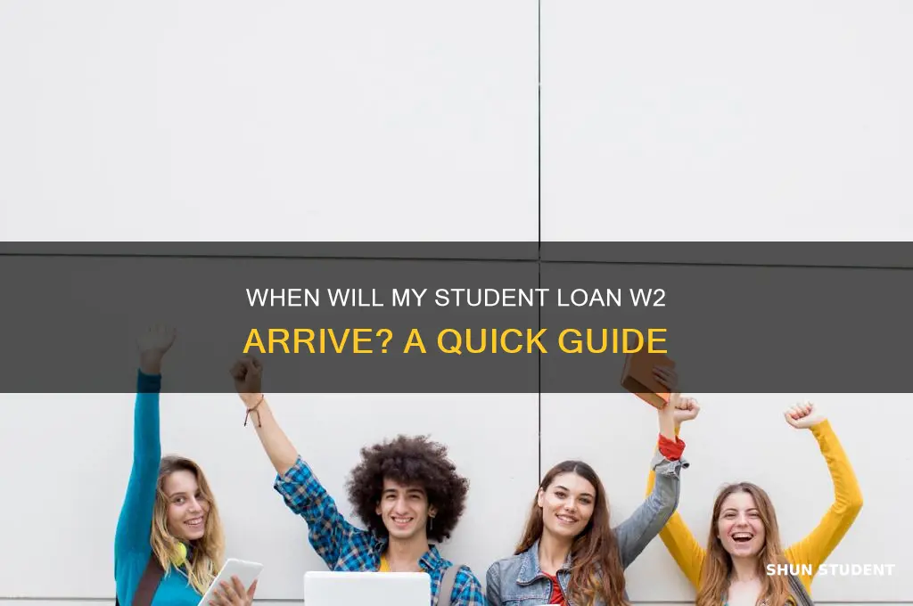 when will i get my student loan w2