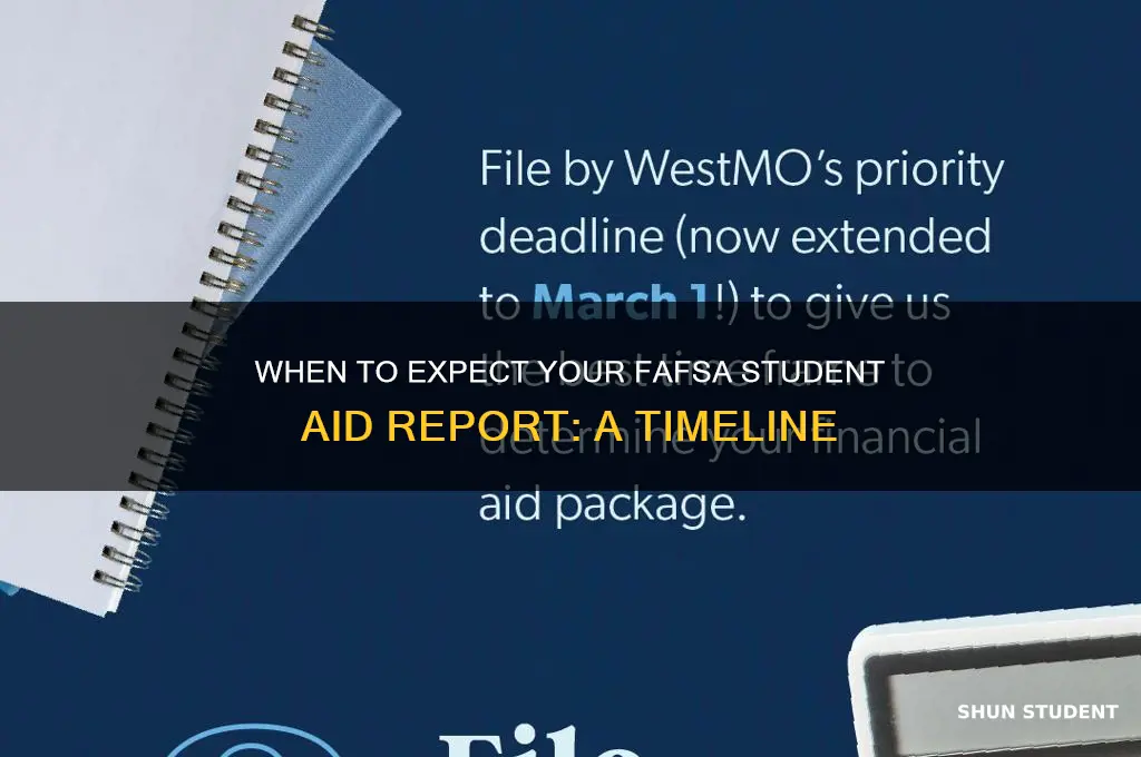 when will i receive my student aid report from fafsa