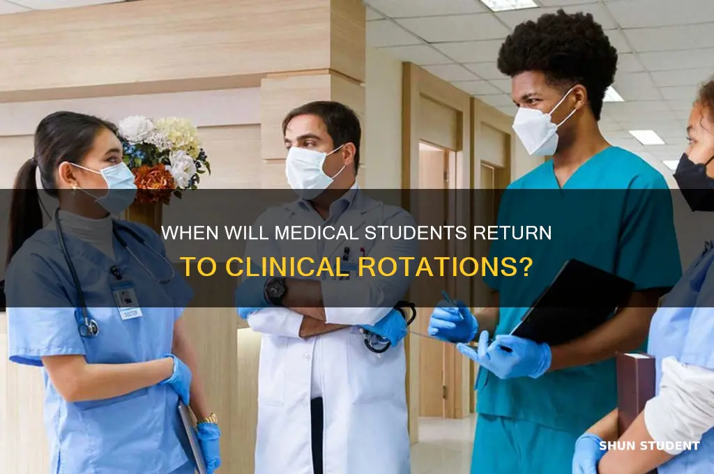 when will medical students go back