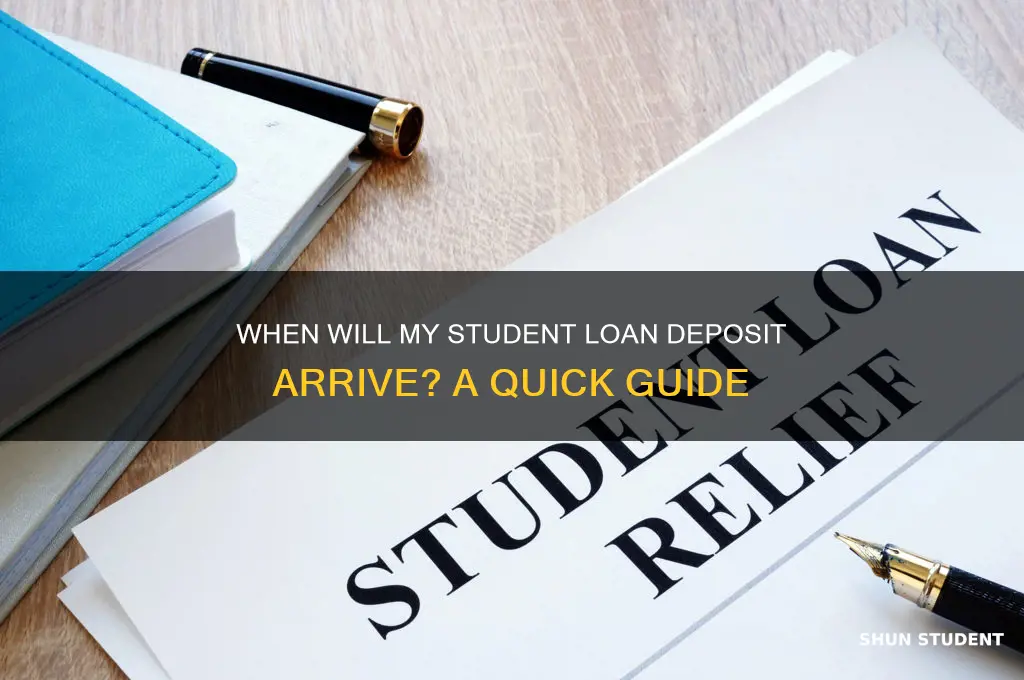 when will my student loan be deposited