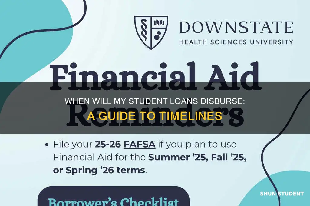 when will my student loans come thought