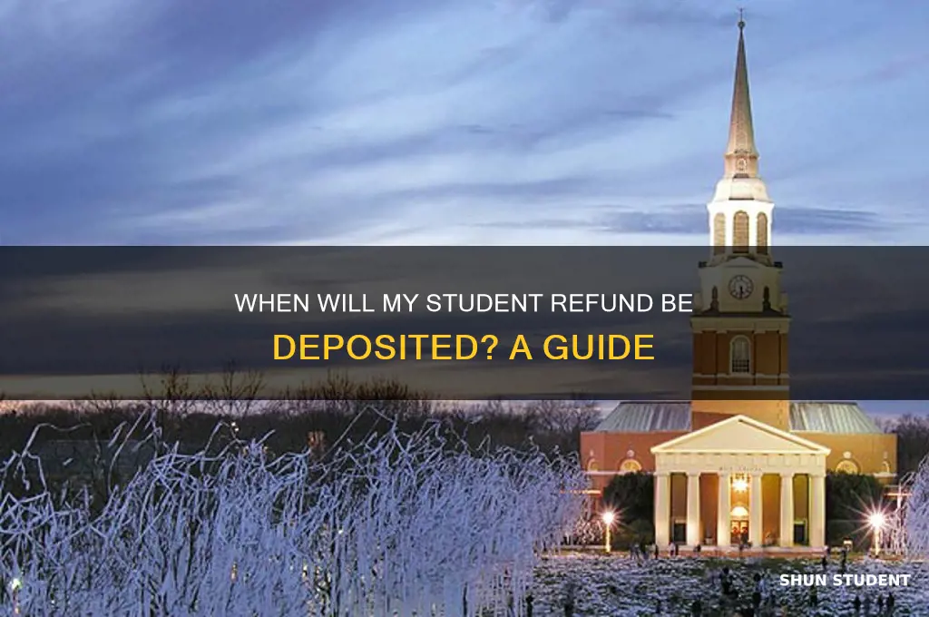 when will my student refund be deposited