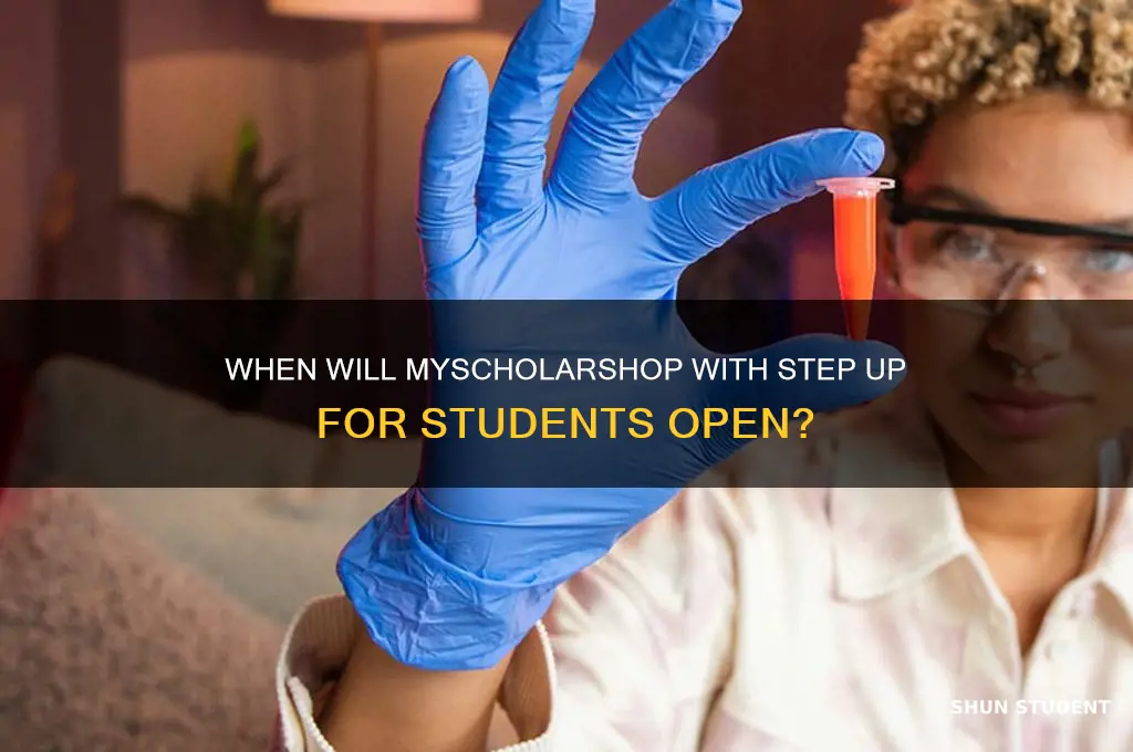 when will myscholarshop with step up for students open