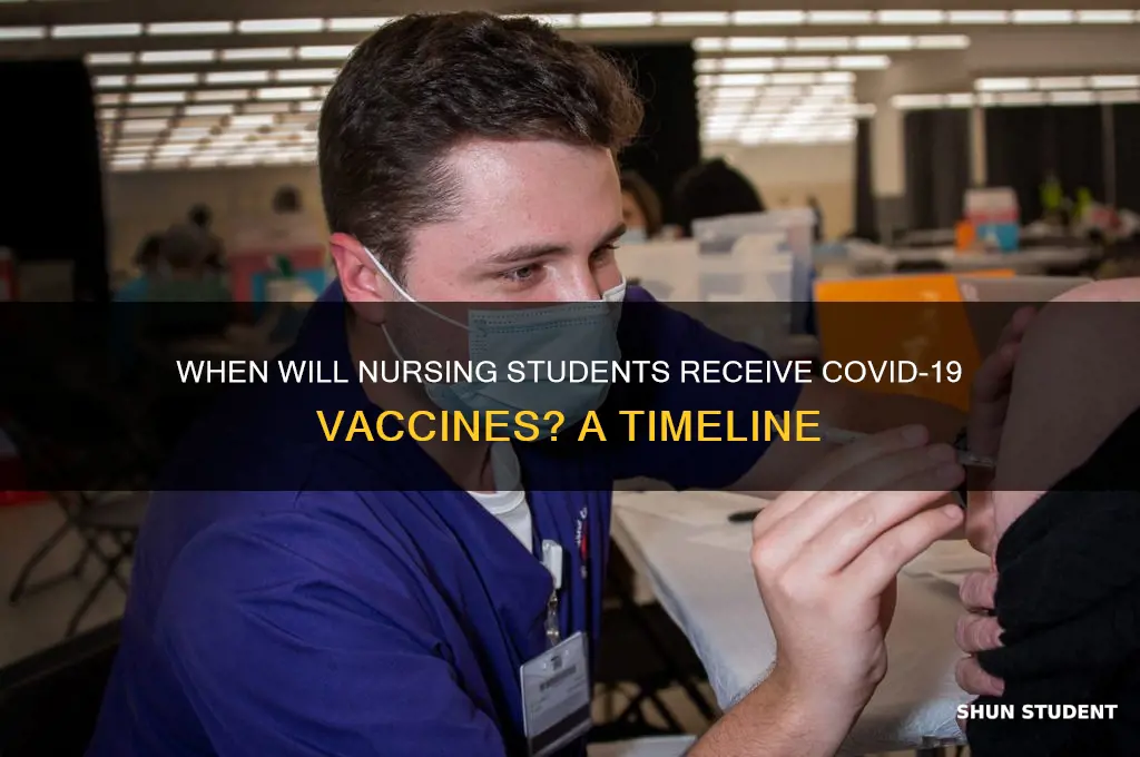 when will nursing students get covid vaccine
