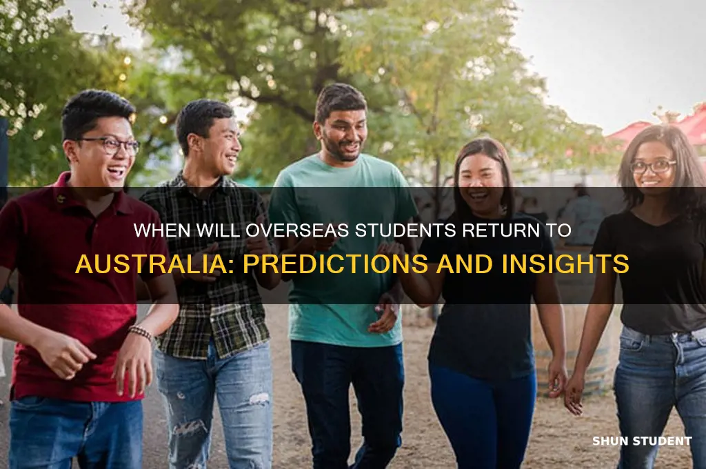 when will overseas students return to australia