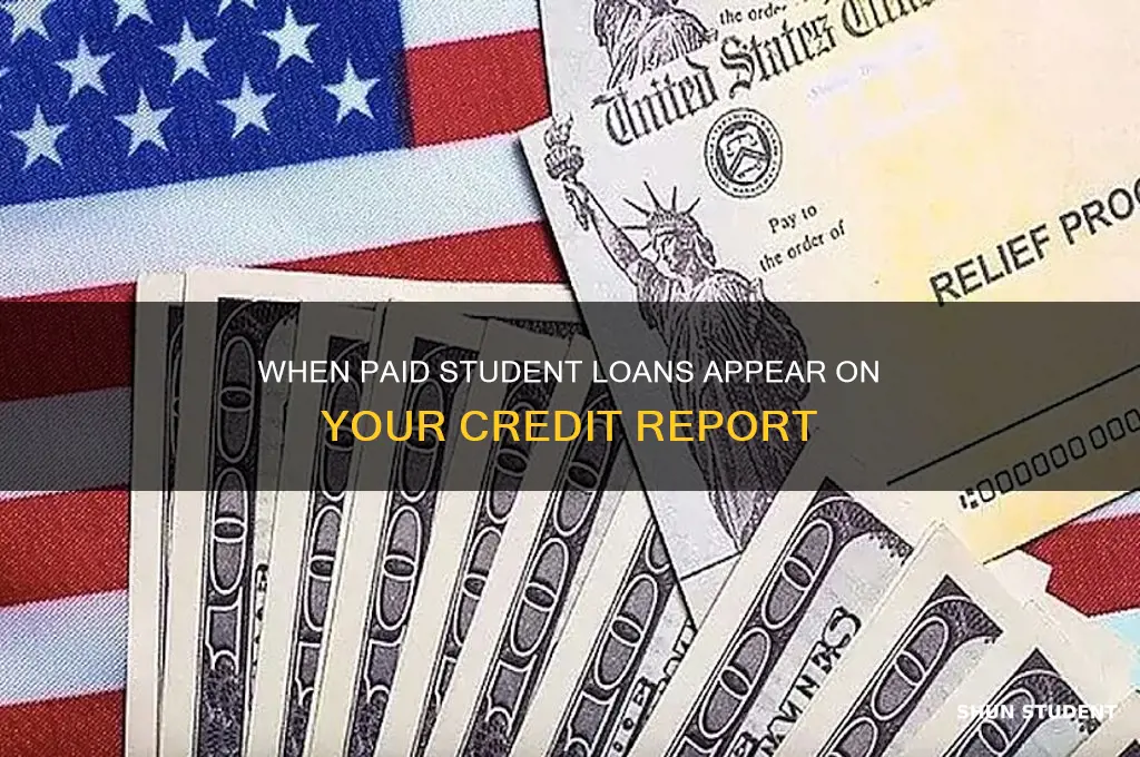 when will paid student loan show on credit report
