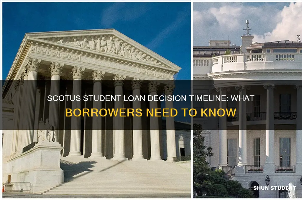 when will scotus decide on student loans