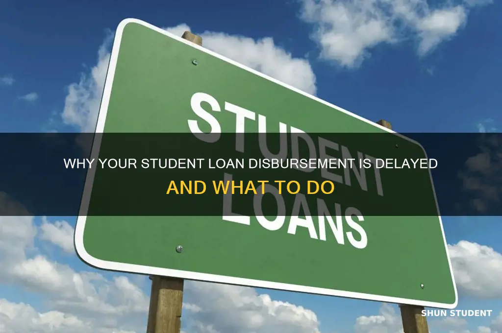 when will student loan be dispersed late