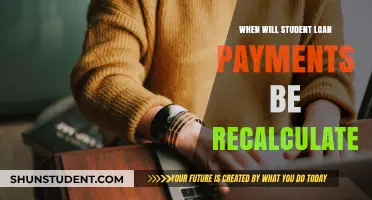 When Will Student Loan Payments Be Recalculated? Key Updates