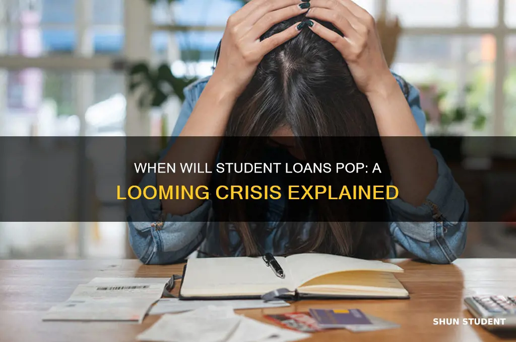 when will student loans pop
