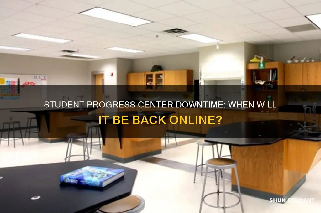 when will student progress center be back up