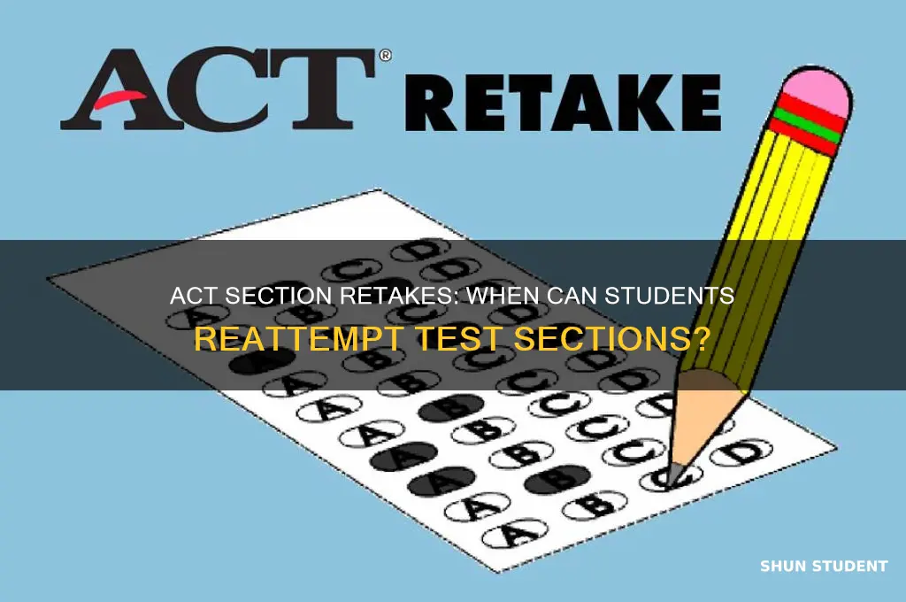 when will students be able to retake act sections