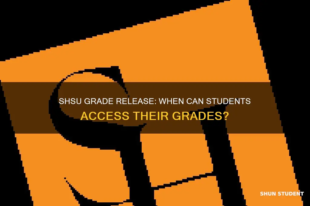 when will students be able to view grades shsu