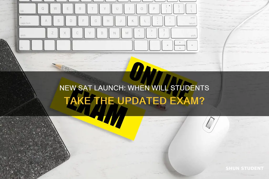 when will students take the new sat