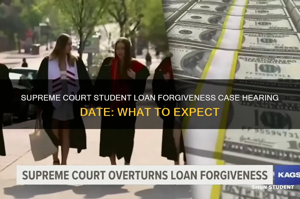 when will supreme court hear student loan forgiveness case