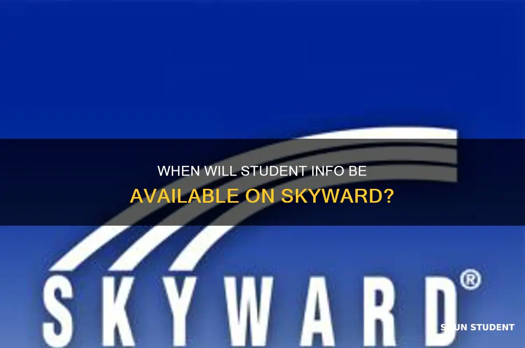 when will the student info go on skyward