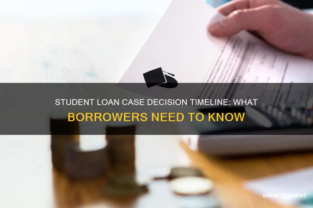 when will the student loan case be decided