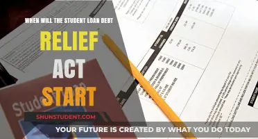 When Will Student Loan Debt Relief Act Begin: Key Dates