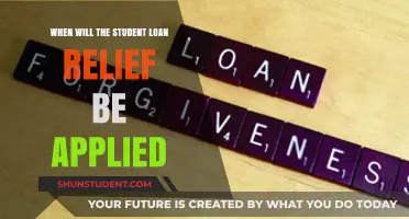 When Will Student Loan Relief Be Applied? Key Updates