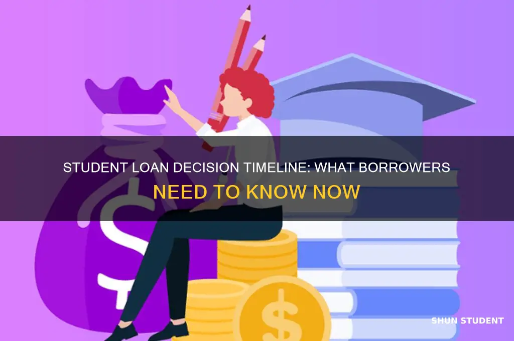when will there be a decision on student loans