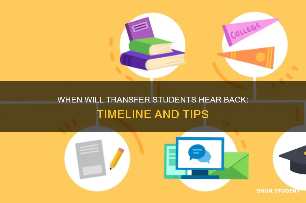 when will transfer students hear back