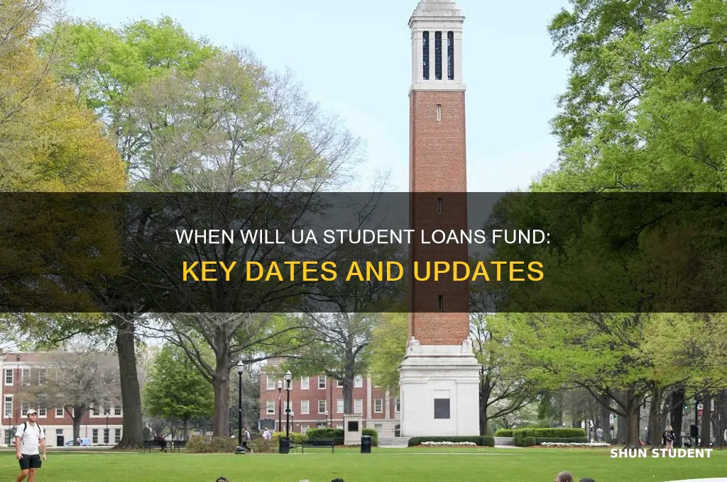 when will ua student loans fund