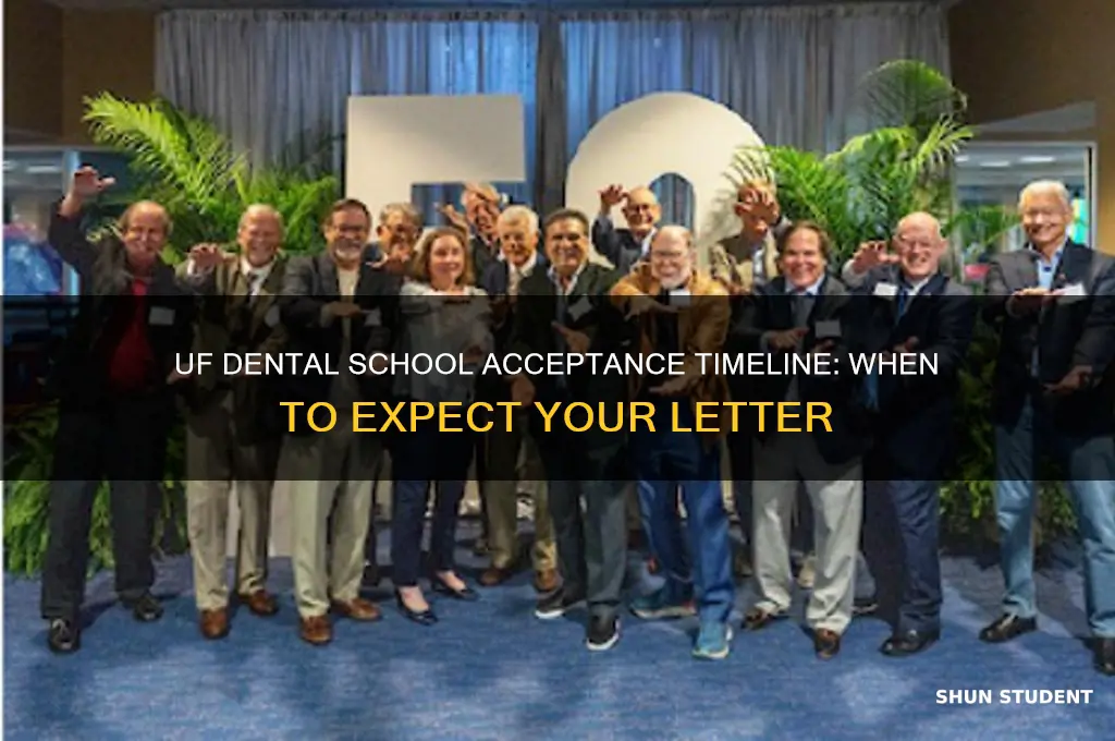 when will uf dental students get acceptance letters