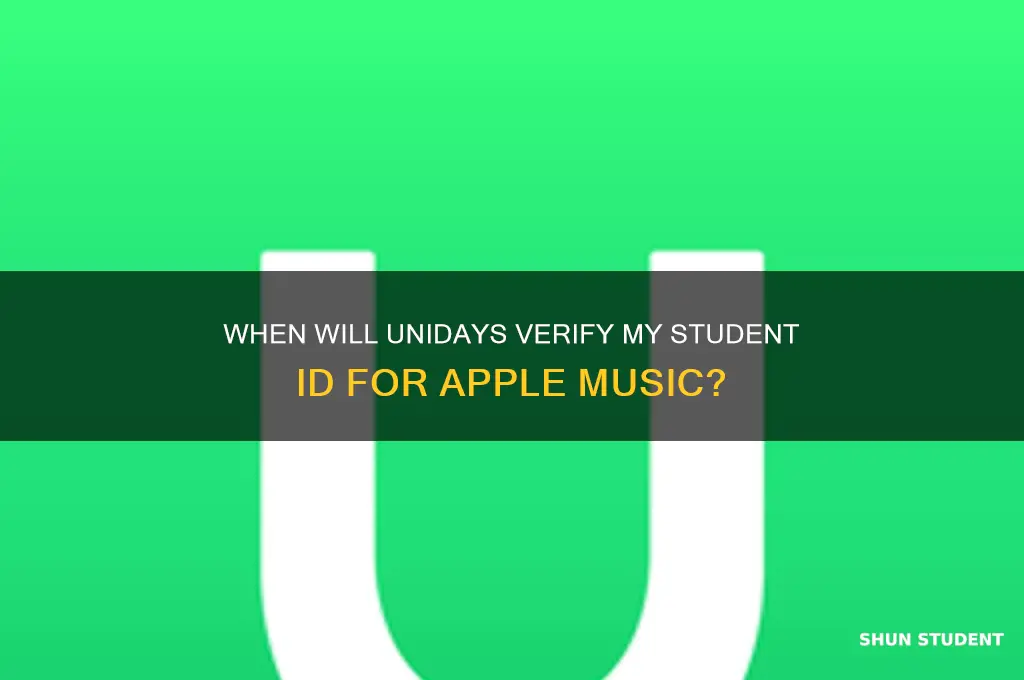when will unidays accept my student id for apple music