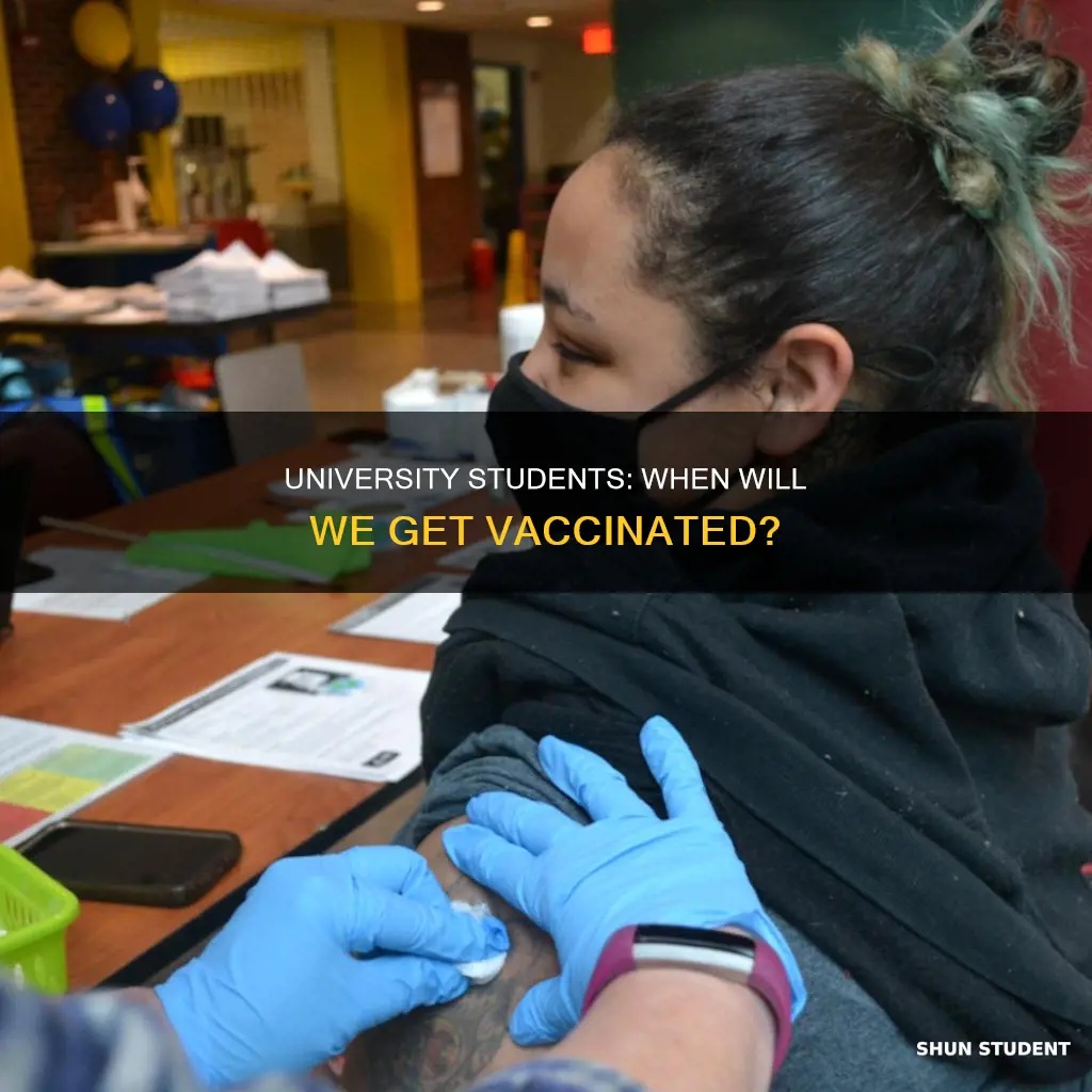 when will university students get covid vaccine