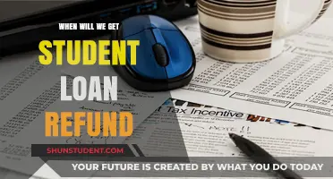 When Can Borrowers Expect Student Loan Refund Payments?