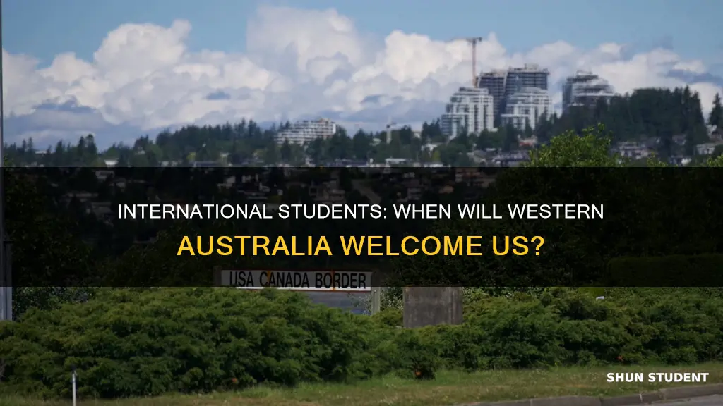 when will western australia open borders for international students