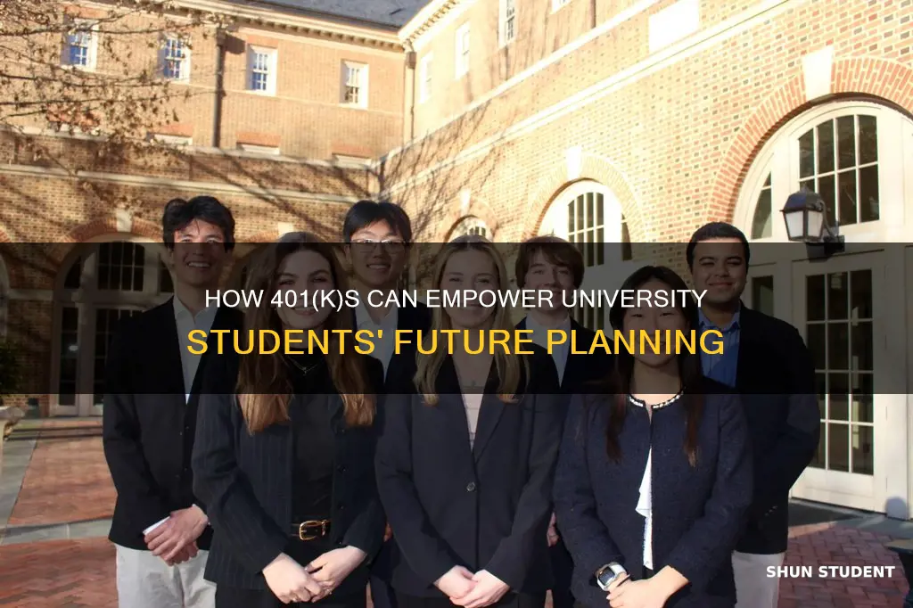 when you have 401k university students
