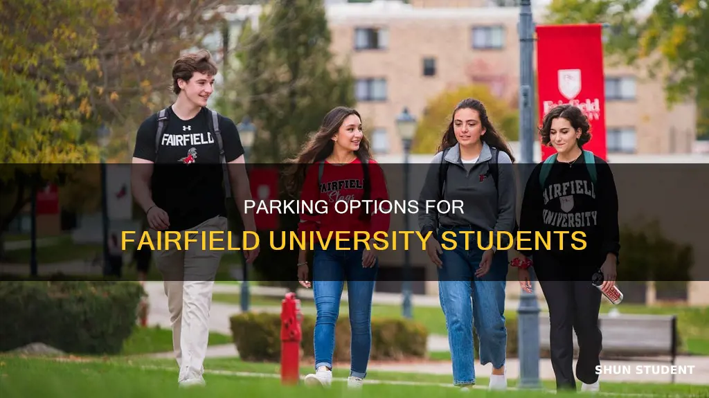 where can fairfield university students park