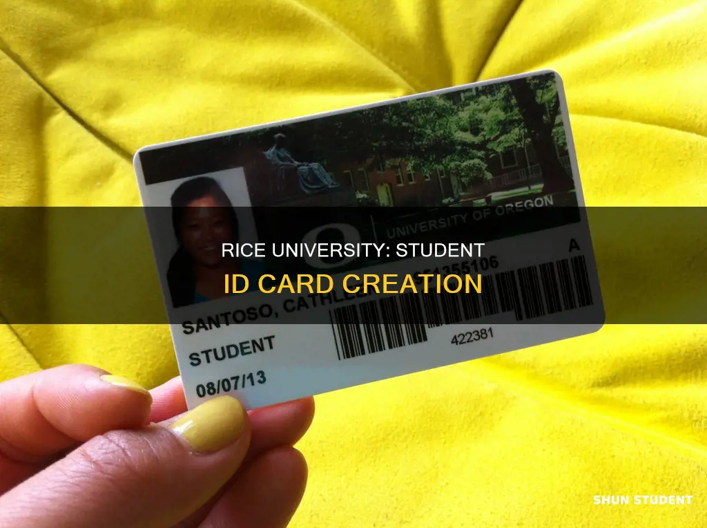 where can i make student id card rice university