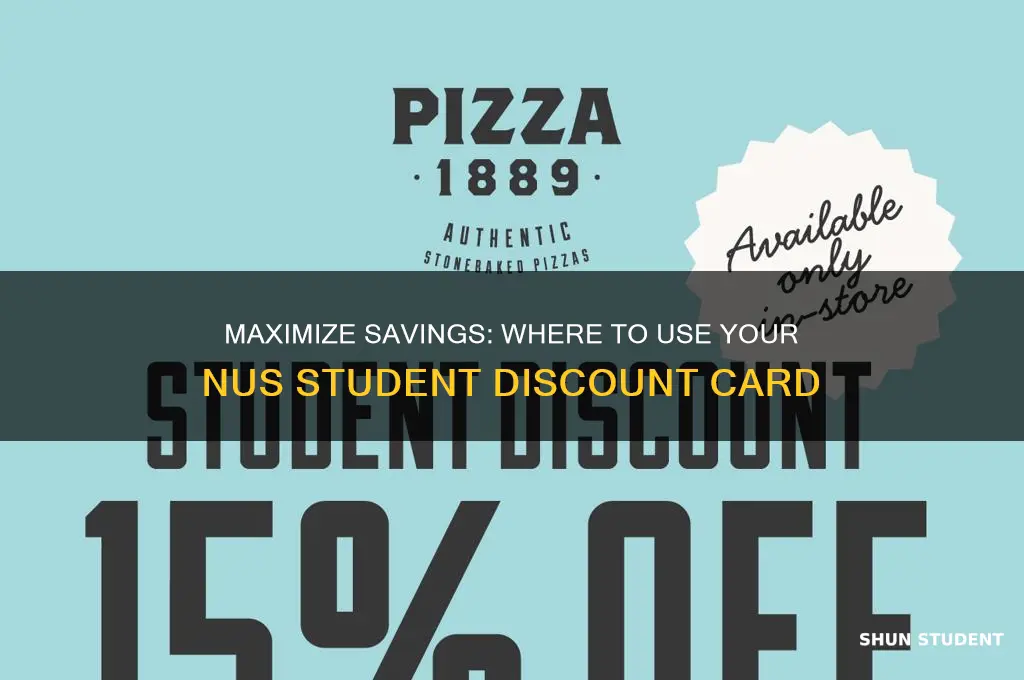where can i use my nus student discount card