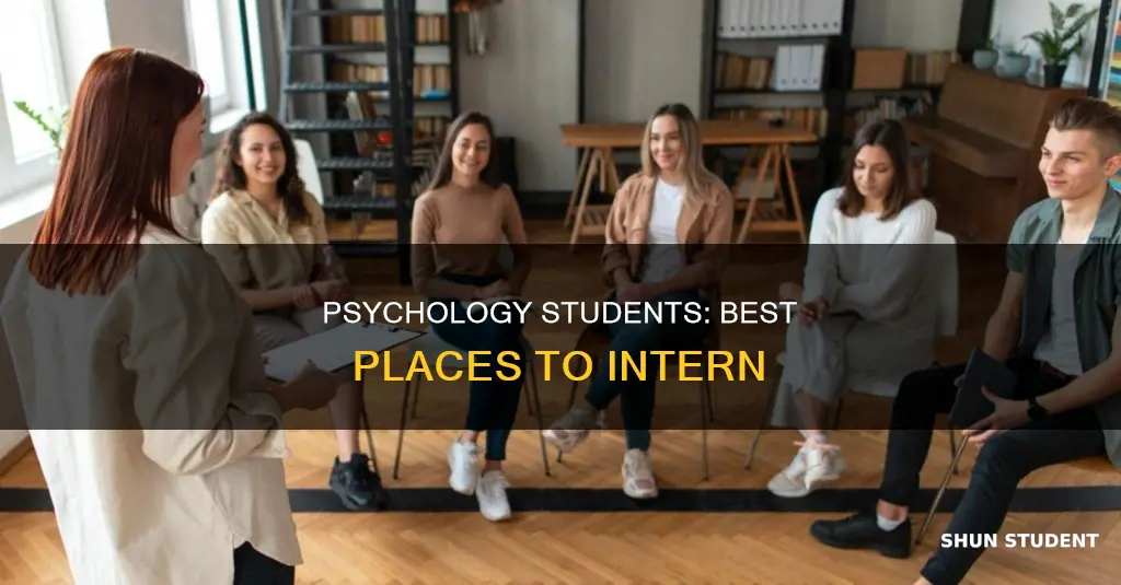 where can psychology students intern