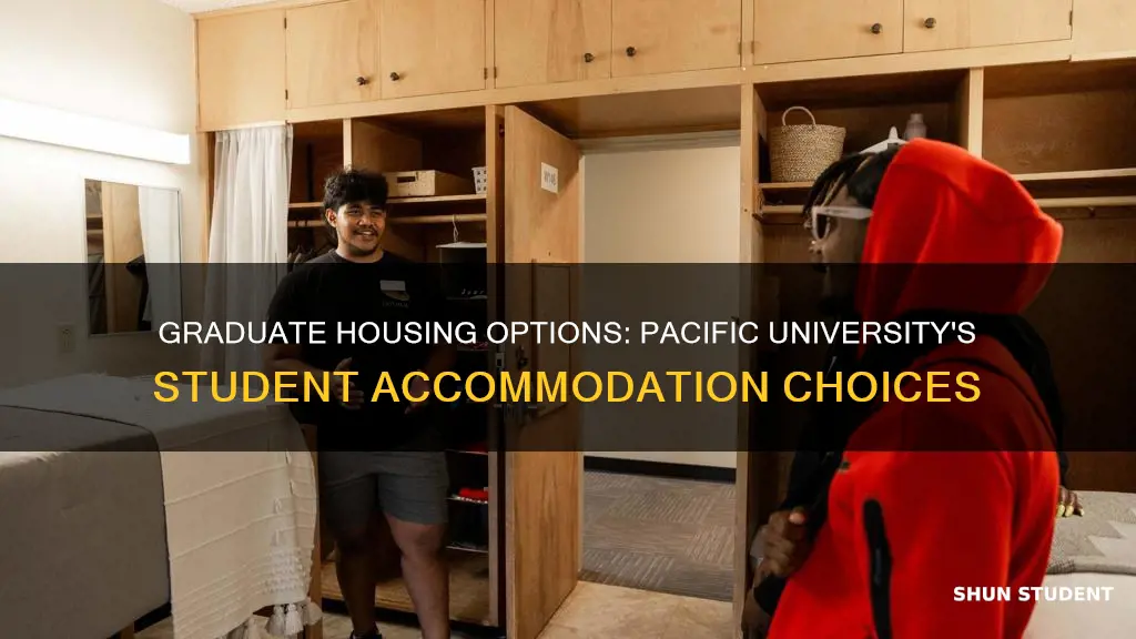 where do graduate students live at pacific university