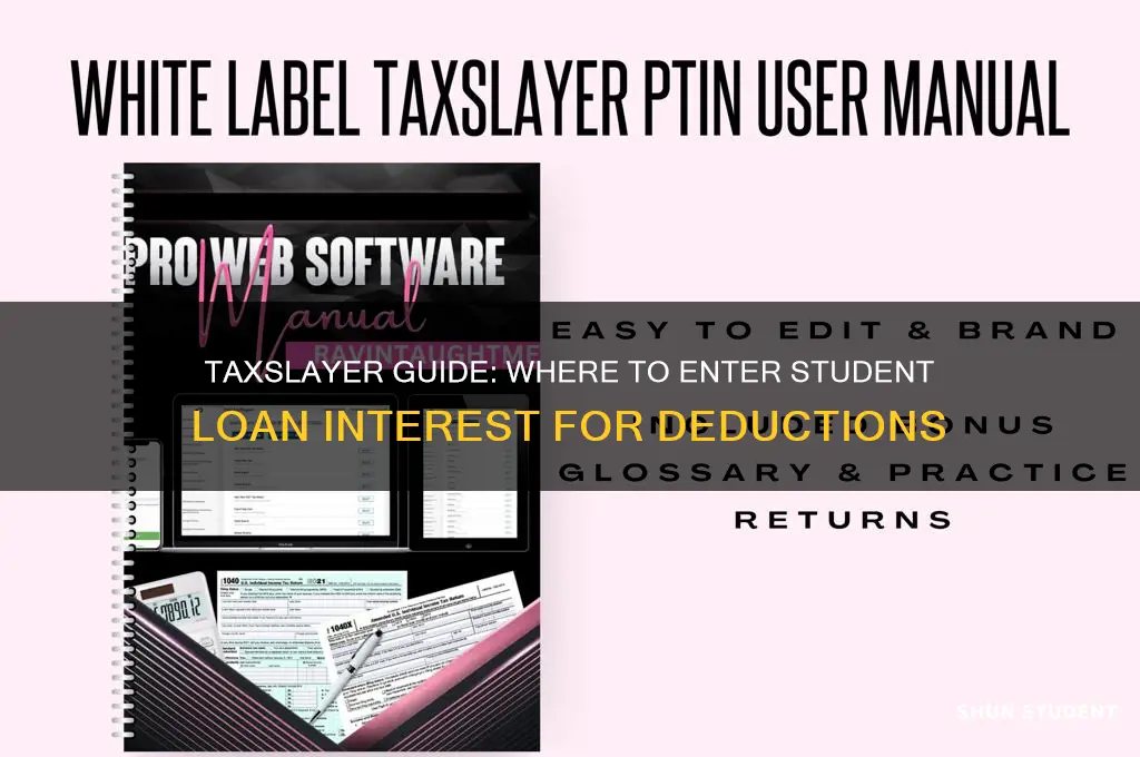 where do i enter student loan interest on taxslayer