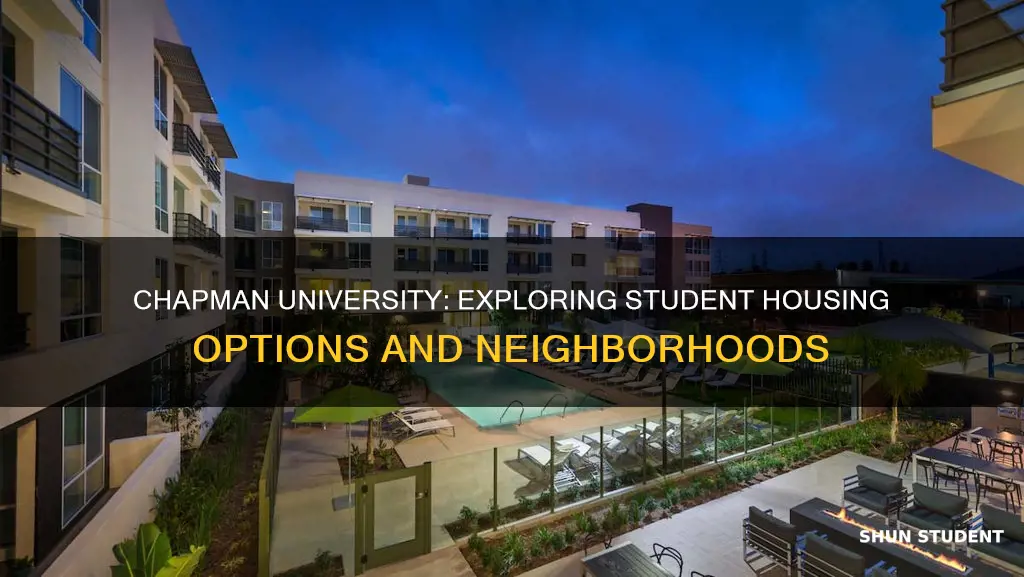 where do most students live in chapman university